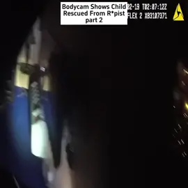 Bodycam Shows Child Rescued From Rpist 2