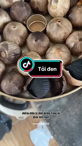 Tỏi đen giàu dinh dưỡng và mang lại nhiều lợi ích cho sức khoẻ của bạn !  #fyp #toiden #toidentruongphuong 