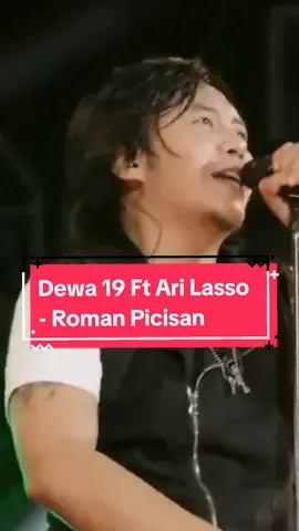 Dewa 19 Ft Ari Lasso - Roman Picisan #dewa19 #arilasso #romanpicisan #musikindonesia #musiklawasindonesia 