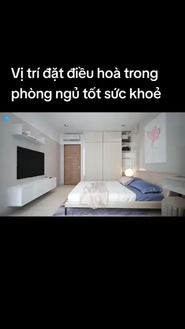 vị trí lắp điều hoà trong phòng ngủ tốt sức khoẻ #ThayBoiLang #NhaDep #fyp 
