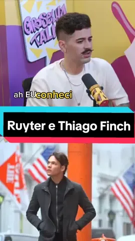 RUYTER E THIAGO FINCH #CapCut #ruyter #ruyterpoubel #thiagofinch #groselhatalk 