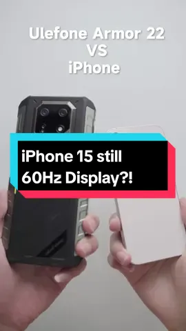 It's 2023! Can't believe iPhone 15 still comes with a 60Hz display😂 #apple #iphone #iphone15 #ulefone #Smartphone #budgetphone #indestructible #ruggedphone #Phone #android #Tech #Tecnologia #Techtok #MobileTech #Outdoors #camping #outdoorlife #campingtents #outdoorgear #outdoortool #enjoylife 
