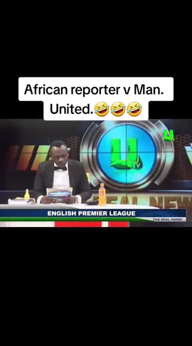 African sports reporter (Akroberto) mocking Manchester united. part 21 #funny #manunited #newsfails 