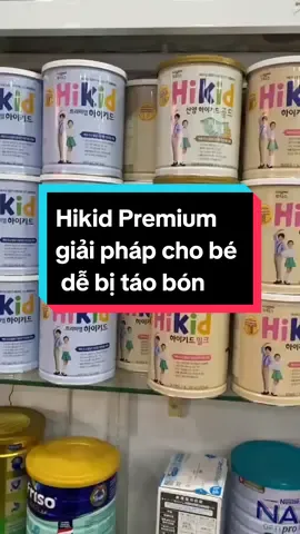 Hikid Premium là giải pháp cho các bé muốn tăng chiều cao nhưng dễ bị táo bón! #shopconyeugiasi #hikidvietnam #hikid 
