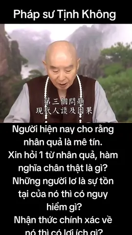 Nhân quả có phải là mê tín không? Lơ là sự tồn tại của nhân quả thì có nguy hiểm gì? #dutinhyconggaptaothan #liễuphàmtứhuấn #fyp #khaithi #phapsutinhkhong 
