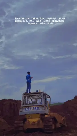 Sebrengsek apapun kamu,jangan pernah tinggalkan sholatmu #anaktambang #anaktambangkalimantan #anak tambang cewe story' #operatormuda #tambangindonesia #tambangnikel 