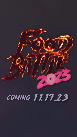 FOOD BATTLE 2023 COMING 11.17.23