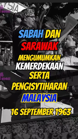 Sabah dan Sarawak mengumumkan Kemerdekaan serta pengisytiharan Malaysia, 16 September 1963 #harimalaysia #malaysia #fyp #sabah #sarawak 
