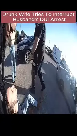 Part 2 - Drunk Wife Tries To Interrupt Husband's DUI Arrest #cops  #copsoftiktok  #copsontiktok  #police  #cps