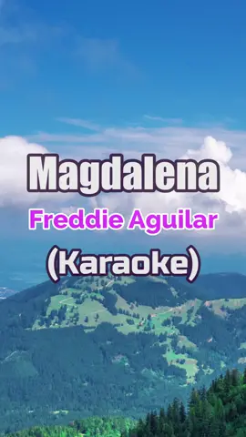 Magdalena by Freddie Aguilar (Karaoke) #freddieaguilar #magdalena #magdalenakaraoke #magdalenaesorkaraoke  #freddieaguilarmagdalena  (Karaoke Duet) #esorkaraoke #esorkaraokeduet #esorfyp #esorforyou #esorkaraokefyp #esorkaraokeforyou #esorkaraokeforyoupage #esorkaraokeforyouypage #esorfyp #esorforyou #esorforyoupage #esortiktokpage #esortiktokshop #esor #esorkaraoketiktokshop #fypspotted #fypspotted💞💖💝💕💕 #fypspotted🙏🥰 #tiktokshop #tiktokaffiliatemarketing #tiktokaffiliate #esorkaraoke #esorkaraokeduet #esorkaraokeonyoutube #esorkaraokerequestedsong #fyp #karaoke #karaokeduet #karaoketiktok #duet #tiktokduet #tiktokduetchallenge #tiktokduets #fypシ #fypシ゚viral #fypage #fypdongggggggg #fyppppppppppppppppppppppp #fypp #fypdong #videoke #karaokewithlyrics #karaokewithoutlyrics #karaokeversion #foryuopage #tiktokduet #tiktokduetchallenge #tiktokduets #viral #viralvideo #viralvideos #trending #trendingsong #trendingvideo #trendingtiktok #trendingnow  #trendingtiktok  #trendinontiktok  #trendingnow  #trendingvideos  #trendingvideo  #longervideo  #longervideos  #longer  #longervideosontiktok 