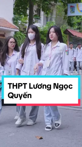 Trường THPT Lương Ngọc Quyến - Thái Nguyên #nangthanhxuan #thpt #nangstudio #nangkiyeu 