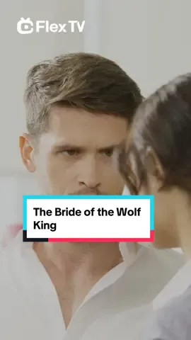The Bride of the Wolf King#flextv #cdrama #drama #fyp 