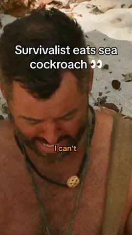 Sometimes being hungry just isn't enough 😆 #NakedandAfraid:Castaways #survival  #seacockroach 
