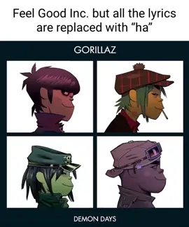 Ha Ha Ha Ha Ha #Music #demondaysalbum #gorillaz #parody #parodysong #gif #gifs #meme #memes #funny #funnyvideos #funnymusic #feelgoodinc #fyp #fypシ #fypage #fypシ゚viral #edit #edits #rock 