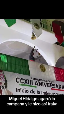 #MiguelHidalgo agarro la campana y dijo #VivaMexico y todos😱😱😱😱 #IEBO001 #Cosolapa @Yeri MUA 
