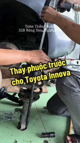 Thay phuộc trước cho Toyota Innova #toanthangauto #quan8 #suachuaoto #xuhuong 