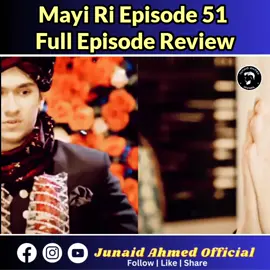 Mayi Ri Episode 51 Full Episode Review #mayiridrama #mayiriepisode #mayiridrama #arydigital #foryou #viral #trend #1m #pakistanidrama