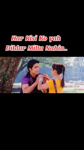 Har Kisi Ko yah Dildar Milta Nahi  Bollywood-song #trending_video #Foryou #viral #foryourpage #unfrezzmyaccount #tik_tok 