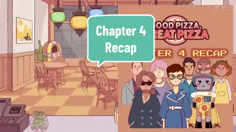 Chapter 4 Recap: Robot, Scammer, Garden, and House Special #goodpizzagreatpizza #gpgp #pizzagame #cookinggame #cookingcompetition #goodpizzagame #cozygame   #gitapizza 