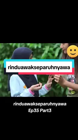 rinduawakseparuhnyawa #rinduawakseparuhnyawa #Episode35 #Part3 #Dramasangat #dramamelayubest #fyppppppppppppppppppppppp #fypシ゚viral 