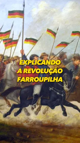 História do Brasil: Explicando a Revolução Farroupilha #historia #brasil #revolucaofarroupilha #gaucho #farrapos #riograndedosul #semanadogaucho #historiadobrasil 