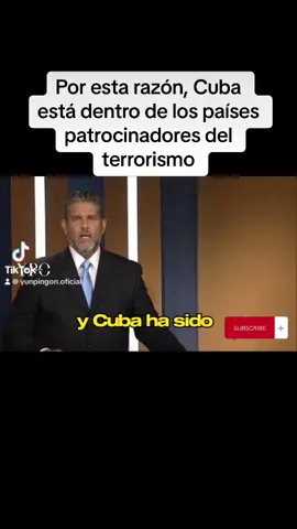 Por esta razón, Cuba está dentro de los países patrocinadores del terrorismo 