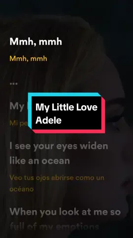 My Little Love- Adele (Lyrics - Letra) #MyLittleLove #Adele #30 #2021 #Lyrics #Letra #Lyricspedia #Letraenespañol #Music #parati #fyp #viral 