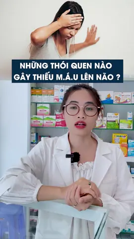 Thói quen gây thiếu máu não #LearnOnTikTok #songkhoe247 #thieumaunao #dsacong 