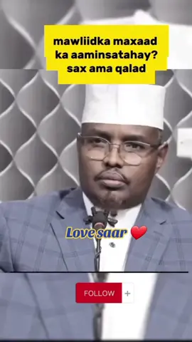 mowliidka mabanaan yahay inladhigo culimadu Maxey kadheheen #sheikh #hasaan #somalitiktok 