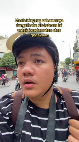 Tapi lutju juga ya helm di vietnam 🇻🇳 #iamguntara  Full video vlog di youtube iamguntara (klik profil)