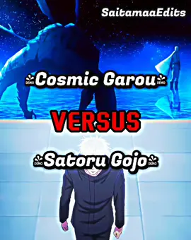 Cosmic Garou VS Satoru Gojo #cosmicgarou #garou #garouonepunchman #onepunchman #onepunch #garoucosmico #satoru #satorugojo #gojo #gojosatoru #jujutsu #jujutsukaisen #manga #fy #fyp #fypシ゚viral #viralvideo #debate #1v1 #anime #animes 