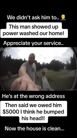 #wrongaddress #wronghouse #wrongblock #ownbuisness #help #fyp #skit #powerwash #payup  man shows up at wrong address and cleans house… 