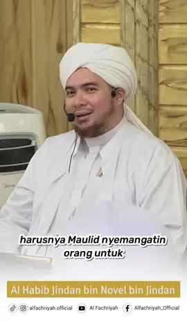 Manfaat Maulid Nabi Muhammad SAW #alfachriyah #habibjindan