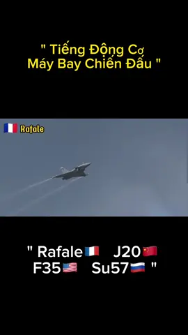 Tiếng Động Cơ Chết Chóc #rafale #j20 #f35lightning #su57 #quansu #kenhquansu #quansuthegioi #sukhoisu57 #Master2023byTikTok 