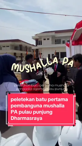 Bupati Dharmasraya Sutan Riska bersama Ketua Pengadilan Tinggi Agama  bapak Pelmizar , ketua pengadilan agama dharmasraya bapak rifai , dan FORKOPIMDA Meletakan batu pertama pembangunan mushalla di pengadilan agama pulau punjung #sutanriska #sutanriskatuankukerajaan #dharmasraya #pengadilanagamadharmasraya 