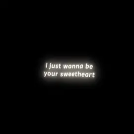 #OVERLAY // I just wanna be your sweetheart // #fyp#lyrics#song#music 