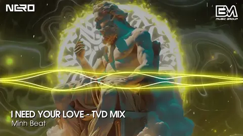I NEED YOUR LOVE - TVD MIX #xuhuong2023 #music #nonstopvn #ineedyourlove #nhacchaymoingay #tvd #minhbeatmusic