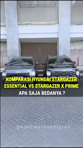 PERBANDINGAN HYINDAI STARGAZER ESSENTIAL VS STARGAZER X PRIME 2023 #hyundaistargazer #stargazeressential #stargazerxprime 