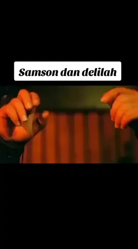 #filmjadul  Samson dan delilah