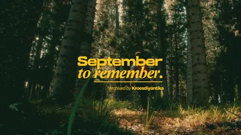 September to remember ♥️ #templateaesthetic #cinematography #cinematographylife #capcutapp #capcuttemplate #cinematicvideo #capcutediting #bykroesdiyantika 