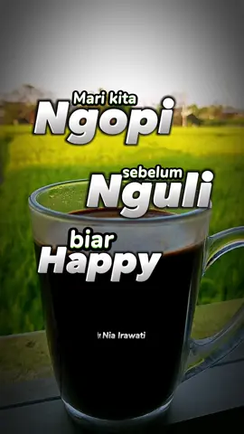 Selamat pagi,,Mari kita ngopi dulu kawan...☕☕☕💪💪💪🤗🤗🤗#fyp #CapCut #quoteskopi #storykopi #niairawati #an0506 