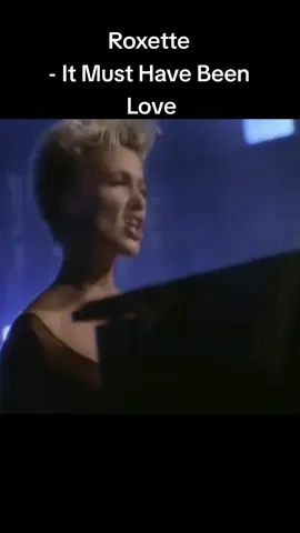 It Must Have Been Love - Roxette #roxette #itmusthavebeenlove #throwback #classic #Love #80s #90s #fyp #foryou #viral #nostalgia 