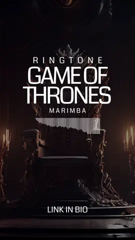 Game of Thrones Marimba Ringtone #gameofthrones #gameofthronesedit #gameofthronestiktok #ringtone #ringtones #gameofthronesmemes