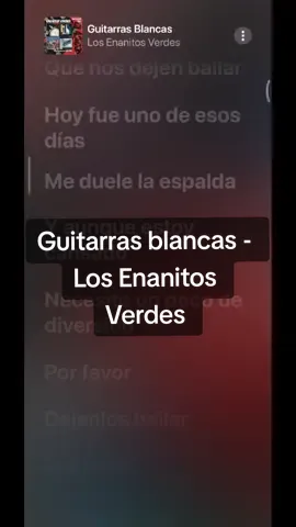 Guitarras blancas - Los Enanitos Verdes ✨✨ #music #lyrics #enanitosverdes #guitarrasblancas #fyp 