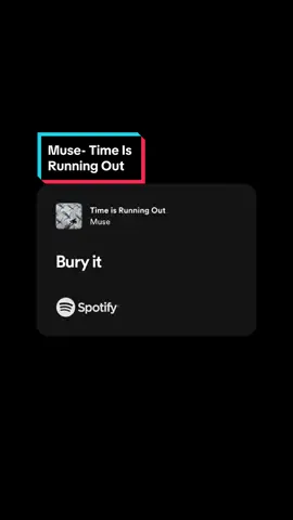 Muse- Time Is Running Out #spotifylyricssongs #lirikspotify #muse #timeisrunningoutmuse #fyp 