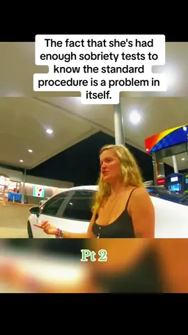 Part 2: The fact that she's had enough sobriety tests to know the standard procedure is a problem in itself. #foryou #fyp #prison #copsaudit #policeaudit #trending 