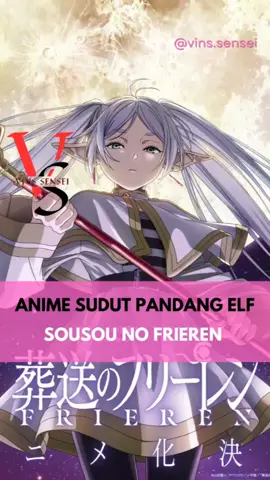 Sousou no Frieren anime yang menceritakan sudut pandang elf yang mempunyai umur panjang, rekomendasi anime musim fall 2023. #fyp #sousounofrieren #animefall2023 #rekomendasianime #overpowered #elf 