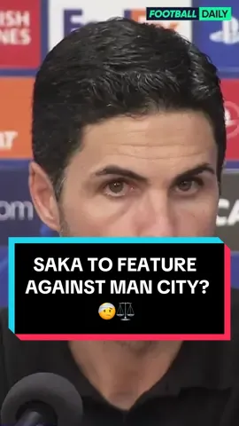 Mikel Arteta is unsure whether Bukayo Saka will feature against Man City this weekend 🔴 #footballtiktok #afc #arsenal #premierleague