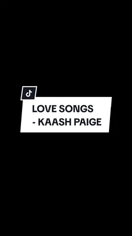 Love Songs - Kaash Paige #lyrics #dylanlyricsss #spotify #lovesongs #kaashpaige #songlyrics #fyp 