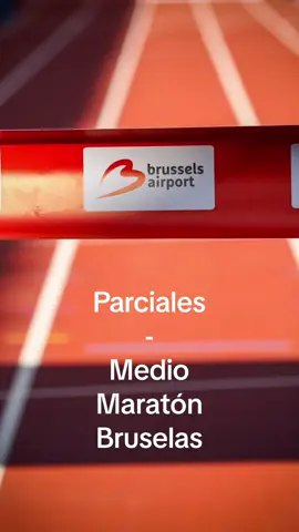 Parciales - Medio Maratón de Bruselas #Running #run #runner #Fitness #runners #trailrunning